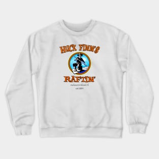 Huck Finn's Raftin' Crewneck Sweatshirt